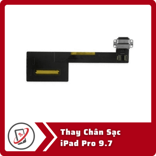 Thay Chan Sac iPad Pro 9.7 Thay Chân Sạc iPad Pro 9.7