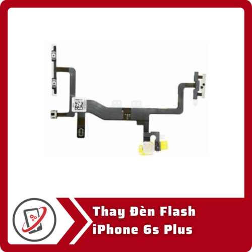 Thay Den Flash iPhone 6s Plus Thay đèn flash iPhone 6s Plus