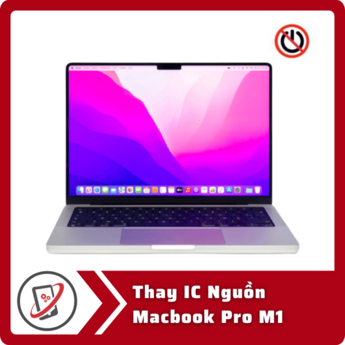 Thay IC Nguon Macbook Pro M1 Thay IC Nguồn MacBook Pro M1