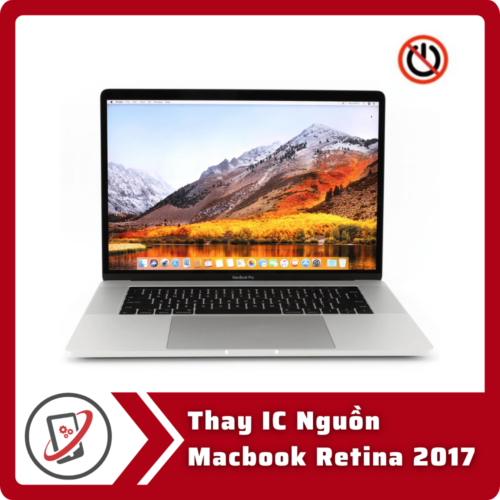 Thay IC Nguon Macbook Retina 2017 Thay IC Nguồn MacBook Retina 2017