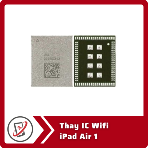 Thay IC Wifi iPad Air 1 Thay IC Wifi iPad Air 1