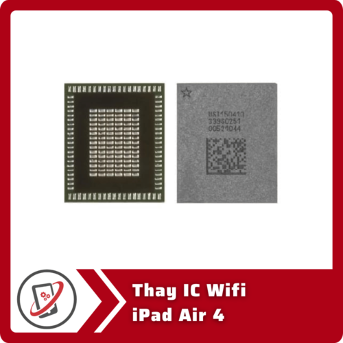 Thay IC Wifi iPad Air 4 Thay IC Wifi iPad Air 4