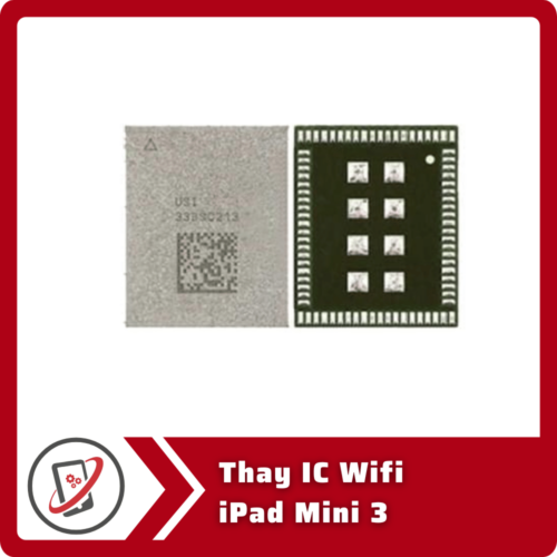 Thay IC Wifi iPad Mini 3 Thay IC Wifi iPad Mini 3