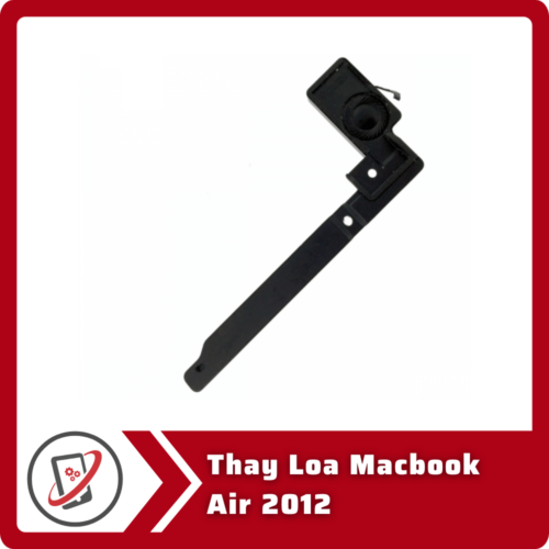 Thay Loa Macbook Air 2012 Thay Loa Macbook Air 2012
