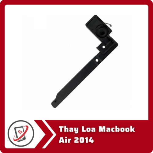 Thay Loa Macbook Air 2014 Thay Loa Macbook Air 2014