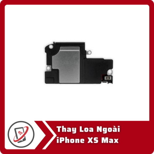 Thay Loa Ngoai iPhone XS Thay loa ngoài iPhone XS Max