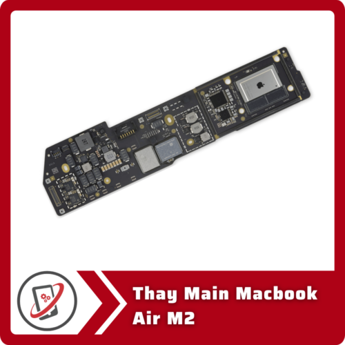 Thay Main Macbook Air M2 Thay Main MacBook Air M2