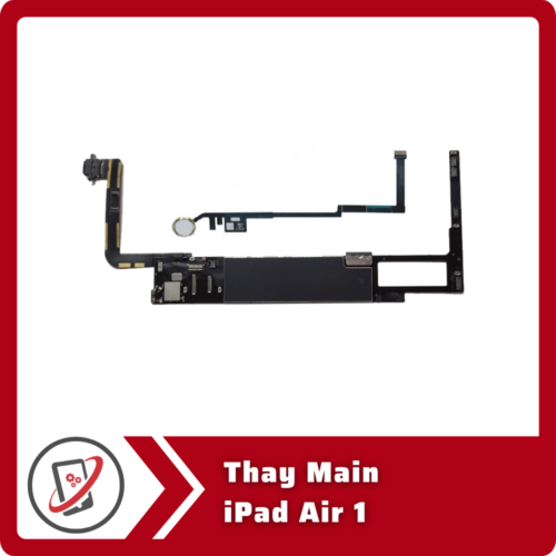 Thay Main iPad Air 1 Thay Main iPad Air 1