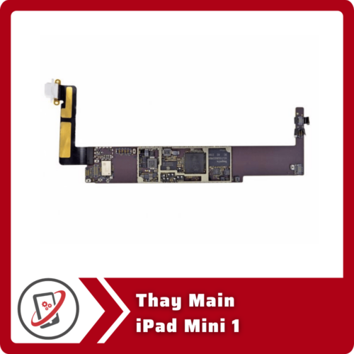 Thay Main iPad Mini 1 Thay Main iPad Mini 1