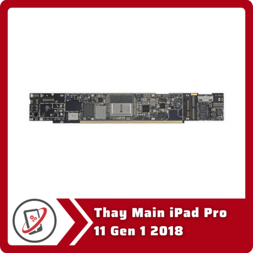 Thay Main iPad Pro 11 Gen 1 2018 Thay Main iPad Pro 11 Gen 1 2018