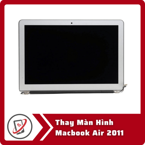 Thay Man Hinh Macbook Air 2011 Thay Màn Hình Macbook Air 2011