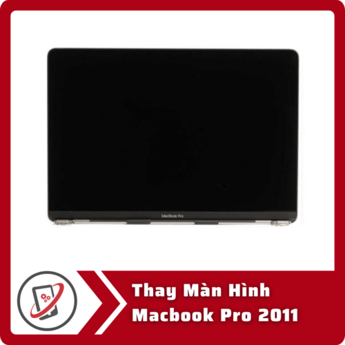 Thay Man Hinh Macbook Pro 2011 Thay Màn Hình Macbook Pro 2011