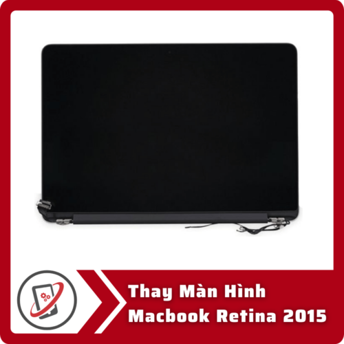 Thay Man Hinh Macbook Retina 2015 Thay Màn Hình MacBook Retina 2015
