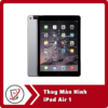Thay Man Hinh iPad Air 1 Thay Màn Hình iPad Air 1