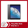 Thay Man Hinh iPad Air 3 Thay Màn Hình iPad Air 3