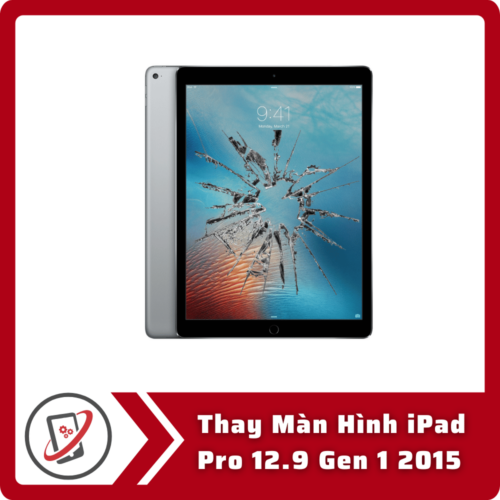 Thay Man Hinh iPad Pro 12.9 Gen 1 2015 Thay Màn Hình iPad Pro 12.9 Gen 1 2015