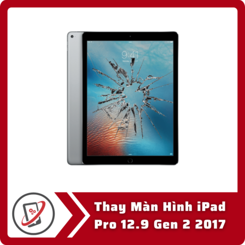 Thay Man Hinh iPad Pro 12.9 Gen 2 2017 Thay Màn Hình iPad Pro 12.9 Gen 2 2017