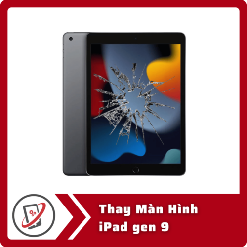 Thay Man Hinh iPad gen 9 Thay Màn Hình iPad Gen 9