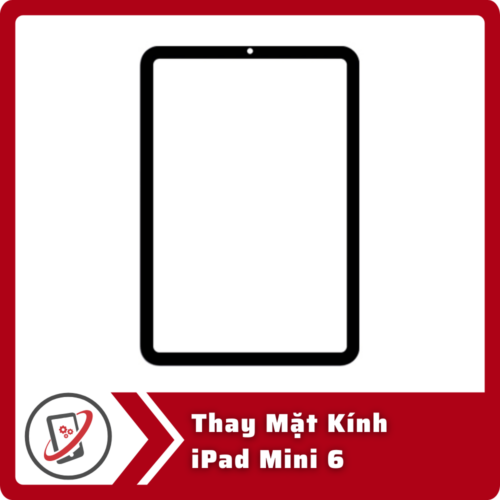 Thay Mat Kinh iPad Mini 6 Thay Mặt Kính iPad Mini 6