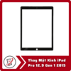 Thay Mặt Kính iPad Pro 12.9 Gen 1 2015 5 Thay Mat Kinh iPad Pro 12.9 Gen 1 2015 Thay Mặt Kính iPad Pro 12.9 Gen 1 2015