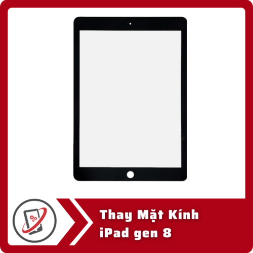 Thay Mat Kinh iPad gen 8 Thay Mặt Kính iPad Gen 8