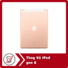 Thay Vỏ iPad Gen 6 8 Thay Vo iPad gen 6 Thay Vỏ iPad Gen 6