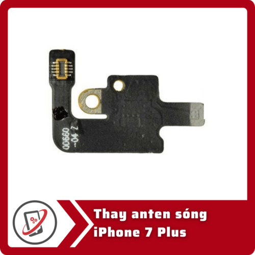 Thay anten song iPhone 7 Plus Thay anten sóng iPhone 7 Plus