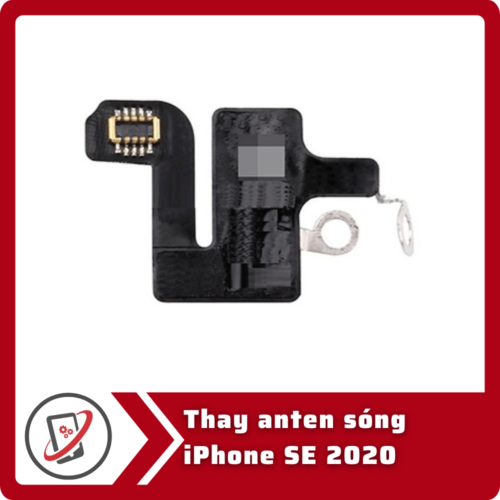 Thay anten song iPhone SE 2020 Thay anten sóng iPhone SE 2020