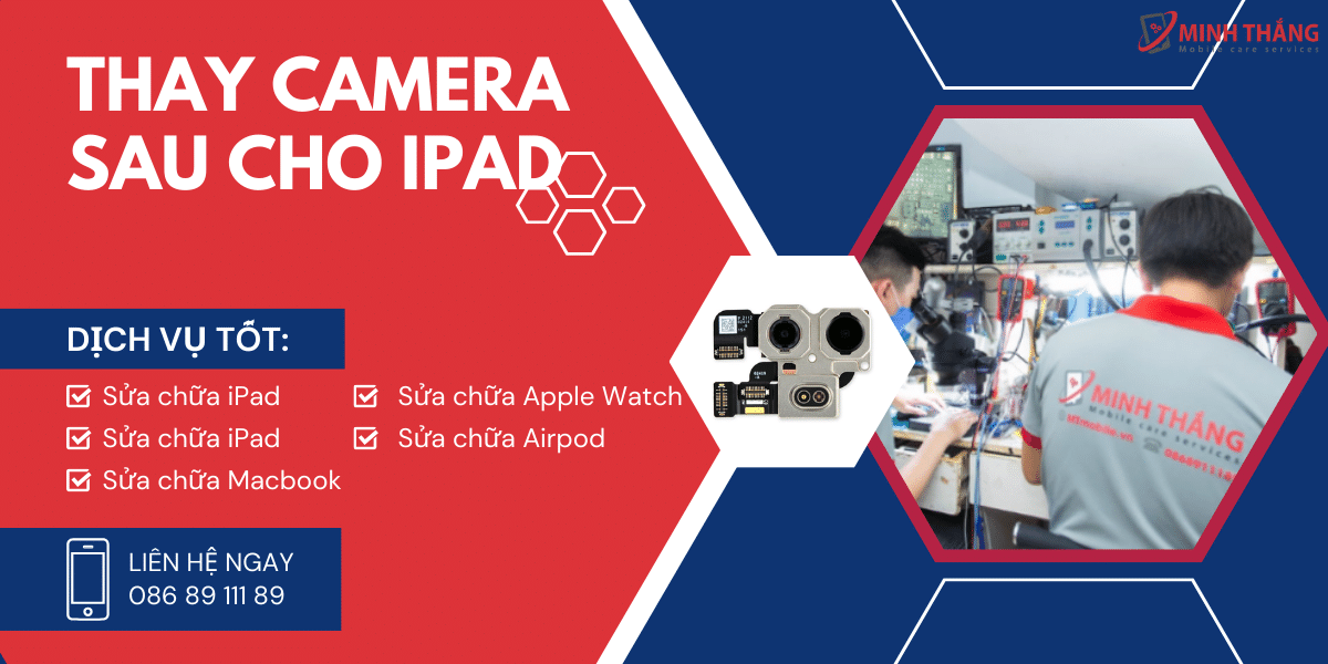 Thay Camera Sau iPad Pro 12.9 Gen 1 2015 6 Thay camera sau ipad 1 Thay Camera Sau iPad Pro 12.9 Gen 1 2015