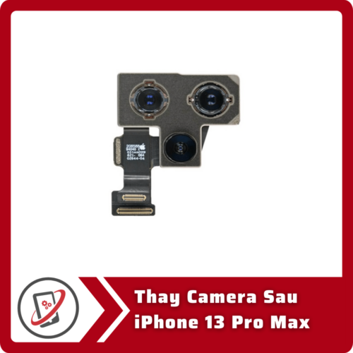 Thay camera sau iphone 13 pro Thay Camera Sau iPhone 13 Pro Max