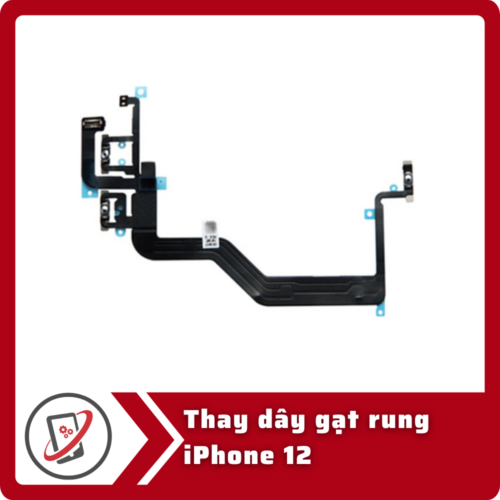 Thay day gat rung iPhone 12 Thay dây gạt rung iPhone 12