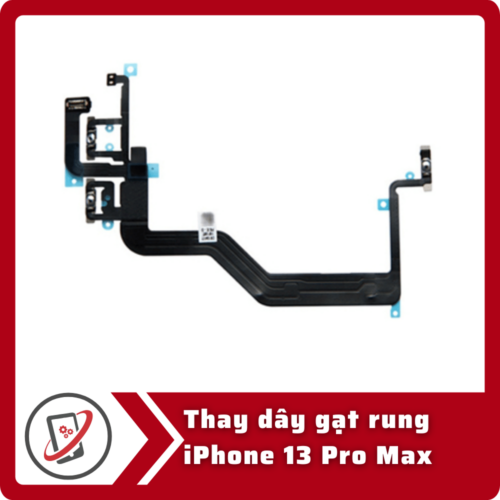 Thay day gat rung iPhone 13 Pro Thay dây gạt rung iPhone 13 Pro Max