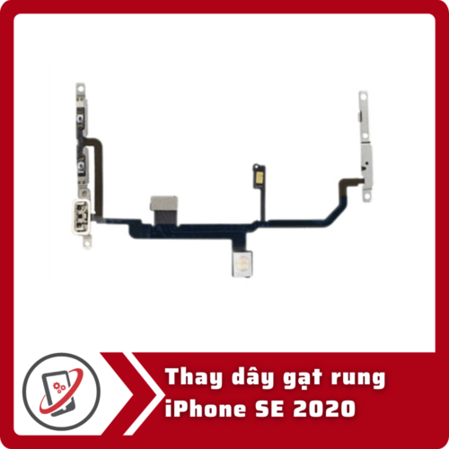 Thay day gat rung iPhone SE 2020 Thay dây gạt rung iPhone SE 2020