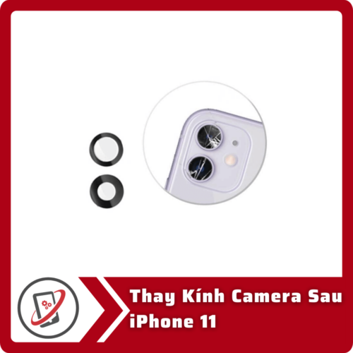 Thay kinh camera sau iPhone 11 Thay Kính Camera Sau iPhone 11