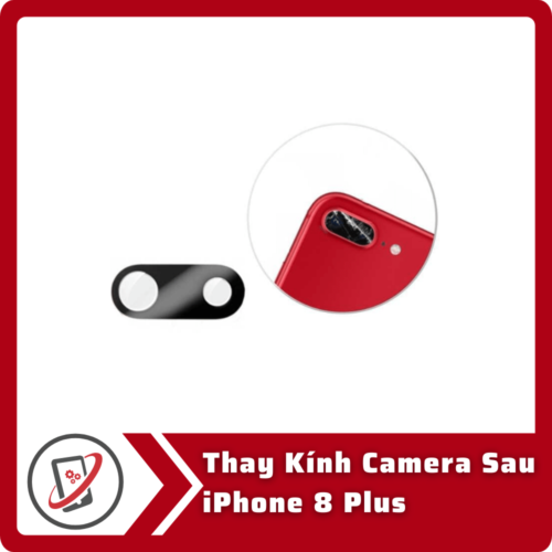 Thay kinh camera sau iPhone 8 plus Thay Kính Camera Sau iPhone 8 Plus