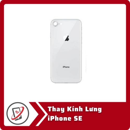 Thay kinh lung iPhone se Thay Kính Lưng iPhone SE