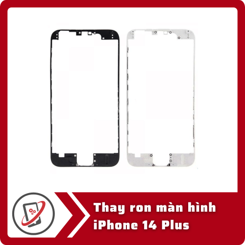 Thay ron man hinh iPhone 14 Plus Thay ron màn hình iPhone 14 Plus