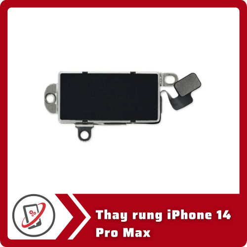 Thay rung iPhone 14 Pro Thay rung iPhone 14 Pro Max