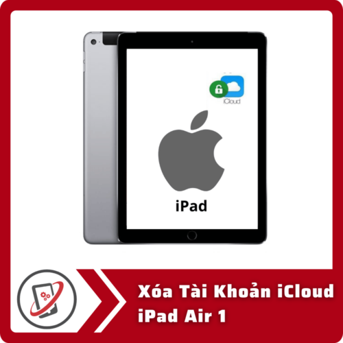 Xoa Tai Khoan iCloud iPad Air 1 Xóa Tài Khoản iCloud iPad Air 1