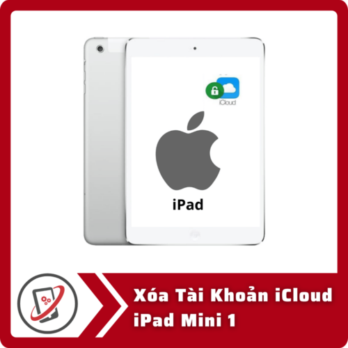 Xoa Tai Khoan iCloud iPad Mini 1 Xóa Tài Khoản iCloud iPad Mini 1