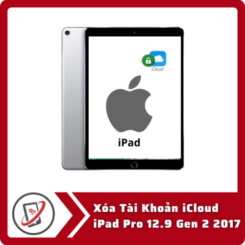 Xoa Tai Khoan iCloud iPad Pro 12.9 Gen 2 2017 Xóa Tài Khoản iCloud iPad Pro 12.9 Gen 2 2017