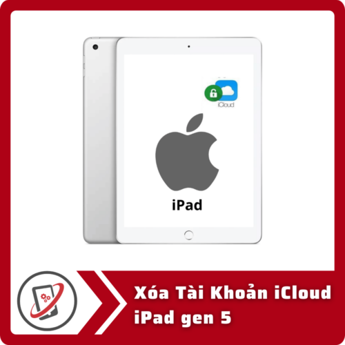 Xoa Tai Khoan iCloud iPad gen 5 Xóa Tài Khoản iCloud iPad Gen 5