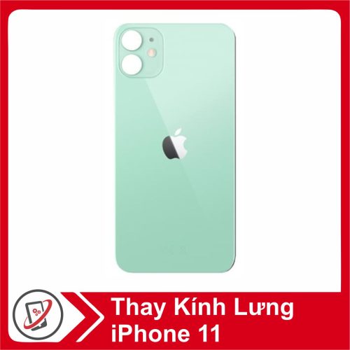 thay kinh lung iphone 11 Thay kính lưng iPhone 11