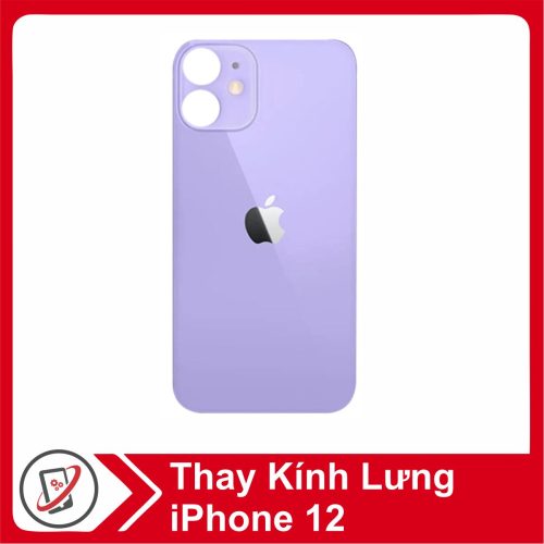thay kinh lung iphone 12 Thay kính lưng iPhone 12