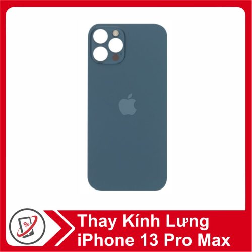 thay kinh lung iphone 13 pro Thay kính lưng iPhone 13 Pro Max